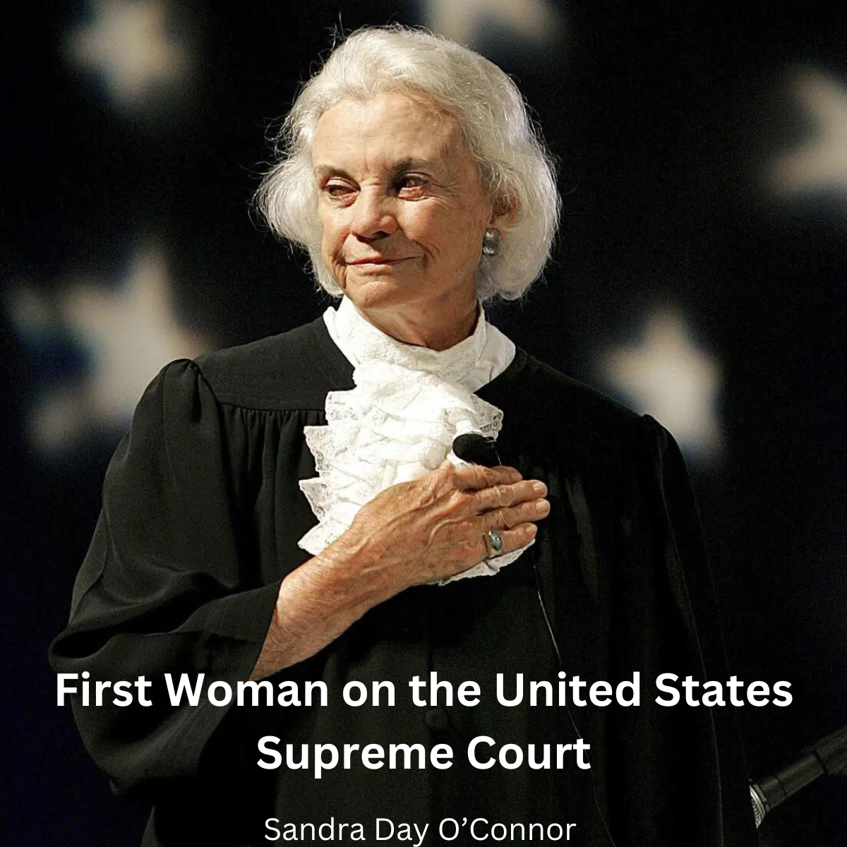Sandra Day O'Connor, the First Woman Justice on the Supreme Court